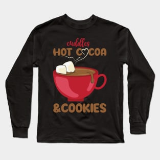 Cuddles Hot Cocoa and cookies Long Sleeve T-Shirt